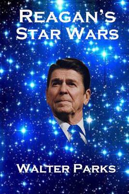 Book cover for Reagan's Star Wars