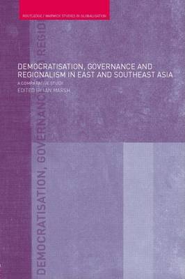 Cover of Democratisation, Governance and Regionalism in East and Southeast Asia: A Comparative Study