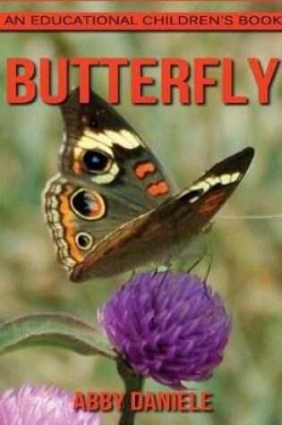 Cover of Butterfly! An Educational Children's Book about Butterfly with Fun Facts & Photos