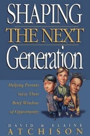 Cover of Shaping the Next Generation