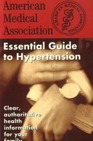 Cover of Essential Guide to Hypertension