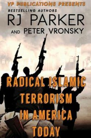 Cover of RADICAL ISLAMIC TERRORISM In America Today