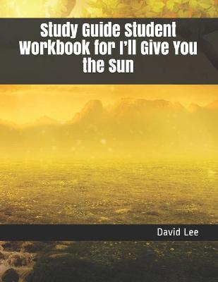 Book cover for Study Guide Student Workbook for I'll Give You the Sun