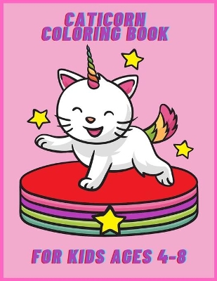 Book cover for Caticorn Coloring Book For Kids