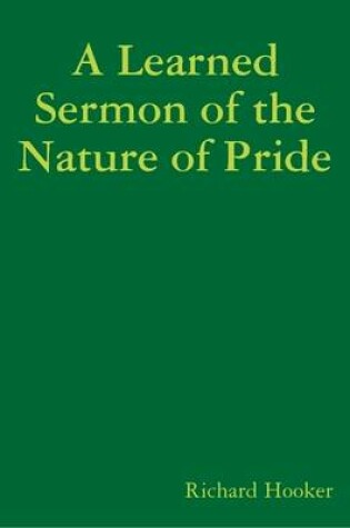 Cover of A Learned Sermon of the Nature of Pride