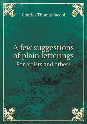 Book cover for A few suggestions of plain letterings For artists and others