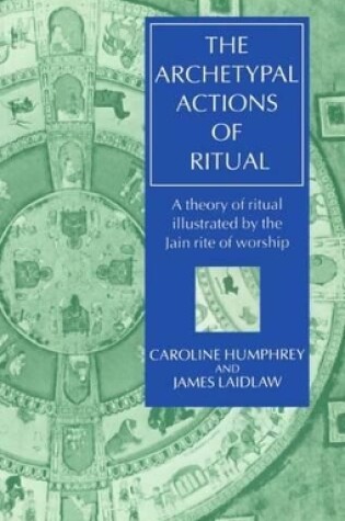 Cover of The Archetypal Actions of Ritual