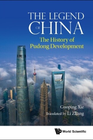 Cover of Legend Of China, The: The History Of Pudong Development