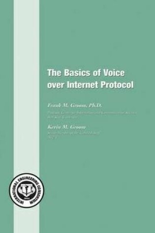 Cover of The Basics of Voice Over Internet Protocol