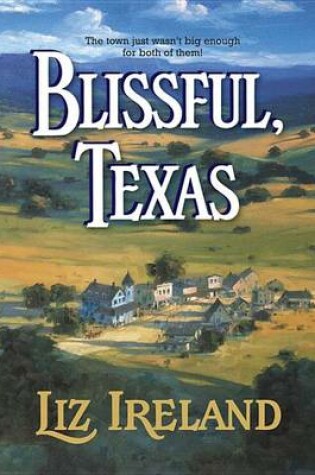 Cover of Blissful, Texas