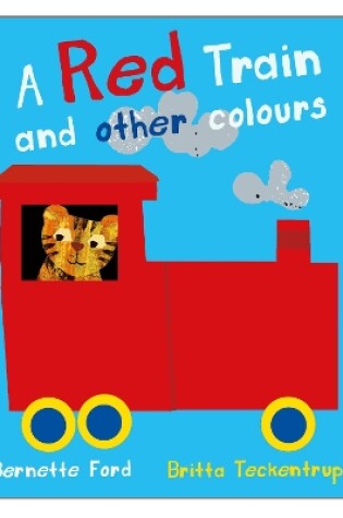 Cover of A Red Train and other Colours