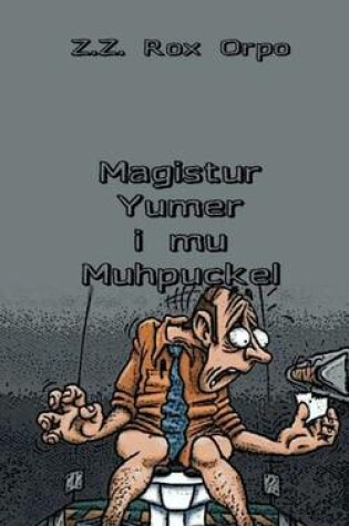 Cover of Magistur Yumer I Mu Muhpuckel