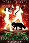 Book cover for Love, Lies, and Hocus Pocus Legends