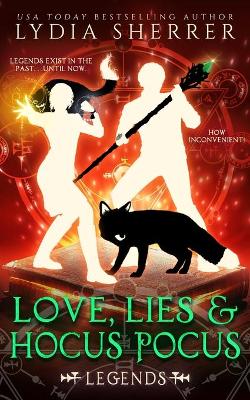 Book cover for Love, Lies, and Hocus Pocus Legends