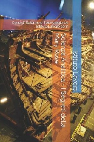 Cover of Scienza Analitica - I Segreti della Mary Rose