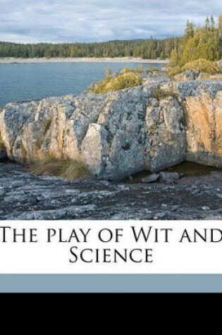 Cover of The Play of Wit and Science