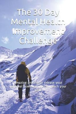 Book cover for The 30 Day Mental Health Improvement Challenge