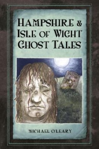 Cover of Hampshire and Isle of Wight Ghost Tales