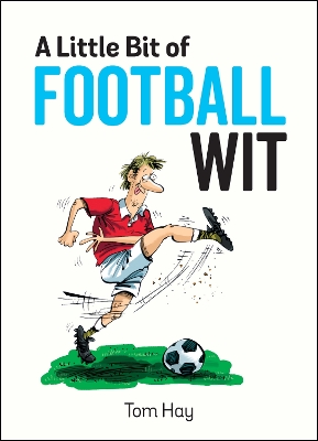 Cover of A Little Bit of Football Wit