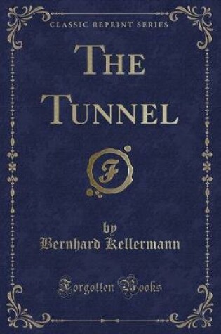 Cover of The Tunnel (Classic Reprint)