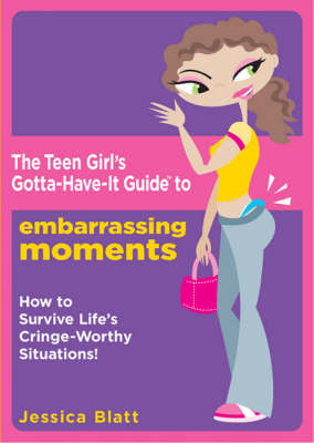 Book cover for The Girl's-gotta-have-it Guide to Embarassing Moments