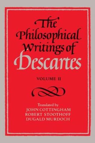 Cover of The Philosophical Writings of Descartes: Volume 2