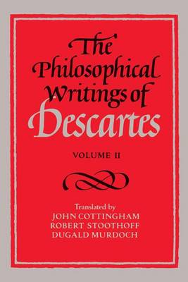 Book cover for The Philosophical Writings of Descartes: Volume 2