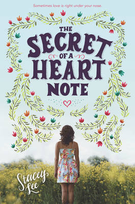 The Secret of a Heart Note by Stacey Lee