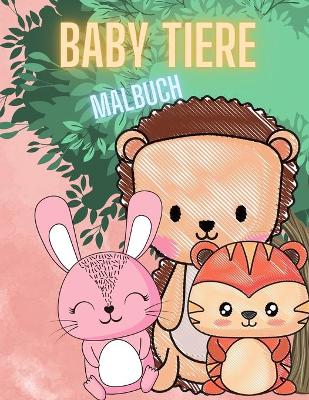 Book cover for Baby-Tiere F�rbung Buch f�r Kinder