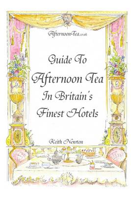 Book cover for Guide to Afternoon Tea in Britain's Finest Hotels