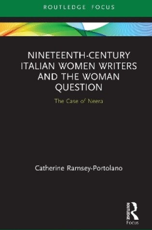 Cover of Nineteenth-Century Italian Women Writers and the Woman Question