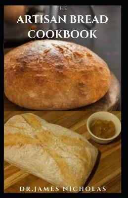 Book cover for The Artisan Bread Cookbook