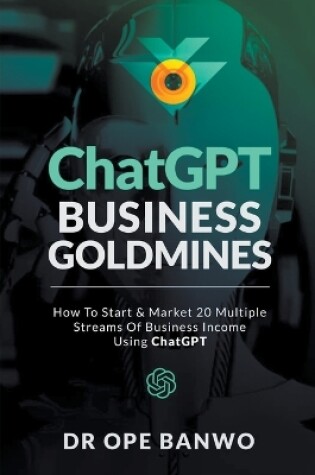 Cover of ChatGPT Business Goldmines