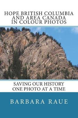 Cover of Hope British Columbia and Area Canada in Colour Photos