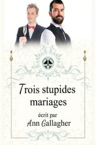 Cover of Trois stupides mariages
