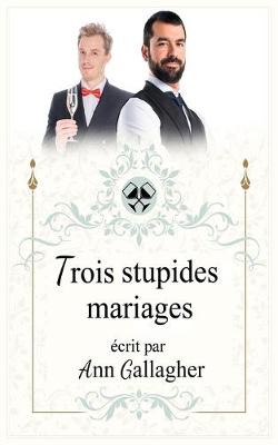 Book cover for Trois stupides mariages