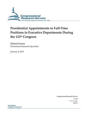 Book cover for Presidential Appointments to Full-Time Positions in Executive Departments During the 112th Congress