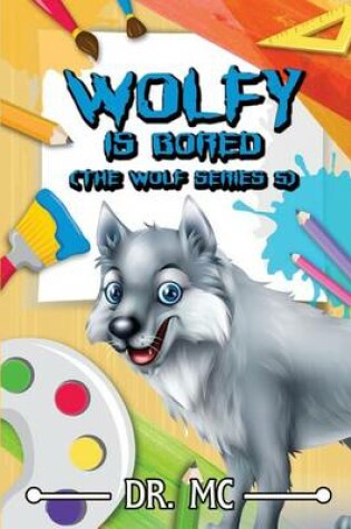 Cover of Wolfy Is Bored