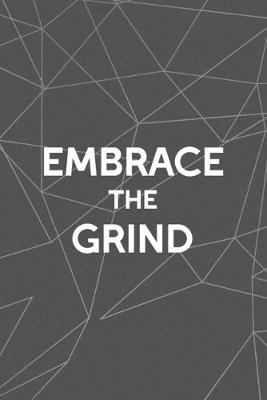 Book cover for Embrace The Grind