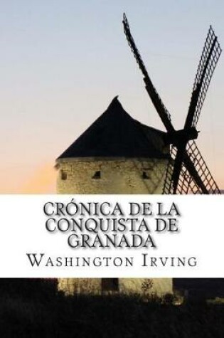 Cover of Cr nica de la conquista de Granada