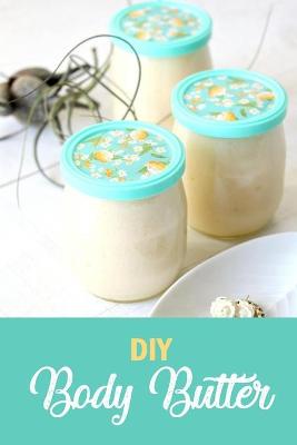 Book cover for DIY Body Butter