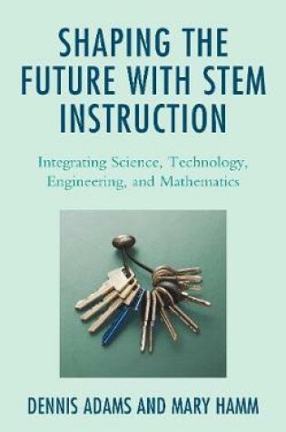 Cover of Shaping the Future with Stem Instruction