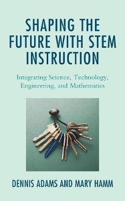 Book cover for Shaping the Future with Stem Instruction