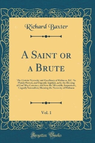 Cover of A Saint or a Brute, Vol. 1