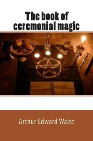 Cover of The Book of Ceremonial Magic