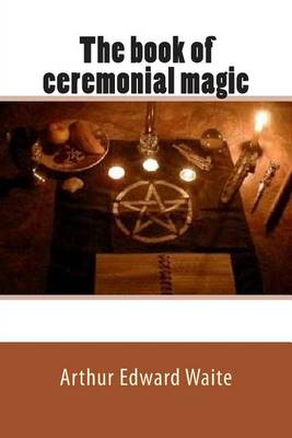 Book cover for The Book of Ceremonial Magic