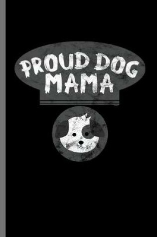 Cover of Proud Dog Mama