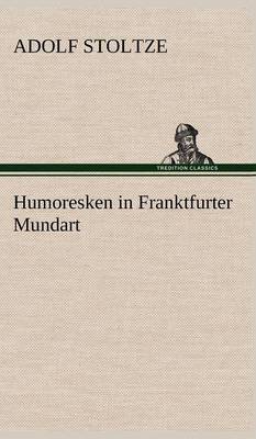 Book cover for Humoresken in Franktfurter Mundart