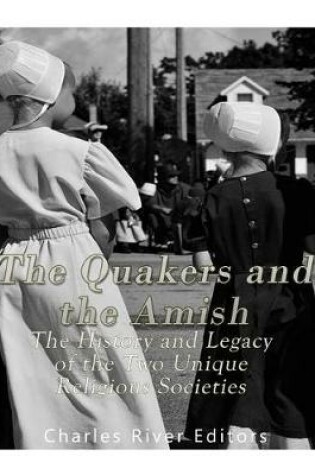 Cover of The Quakers and the Amish