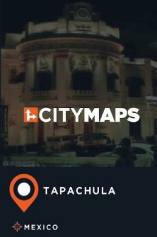 Cover of City Maps Tapachula Mexico